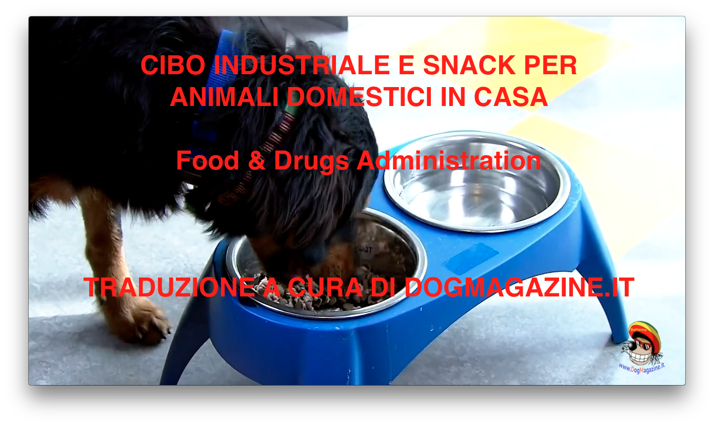 Cibo industriale e snack per animali domestici, il video con i sottotitoli in Italiano – FDA